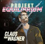 CLAUS VON WAGNER -Projekt Equilibruim-